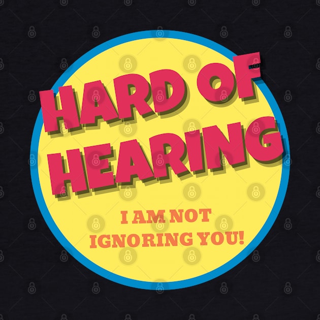 Hearing Impaired Not Ignoring by NickDsigns